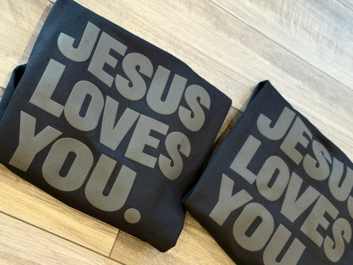 Jesus Loves You PUFF Sweatshirt