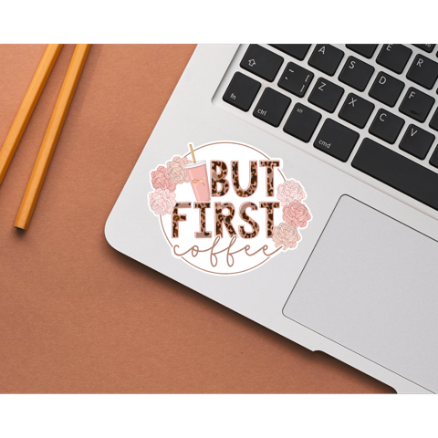 But First Coffee Die Cut Stickers