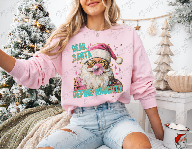 Dear Santa Define Naughty DTF Print