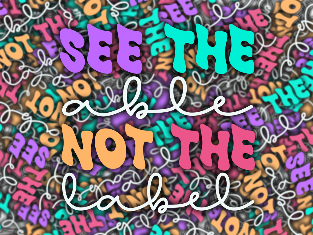See The Able Not the Label Die Cut Stickers
