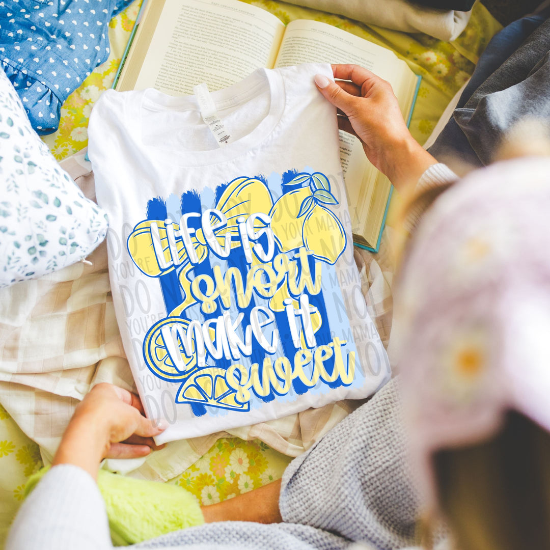 Life Is Short DTF Print