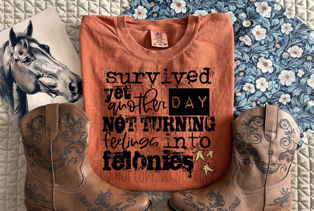 Survived Yet Another Day DTF Print