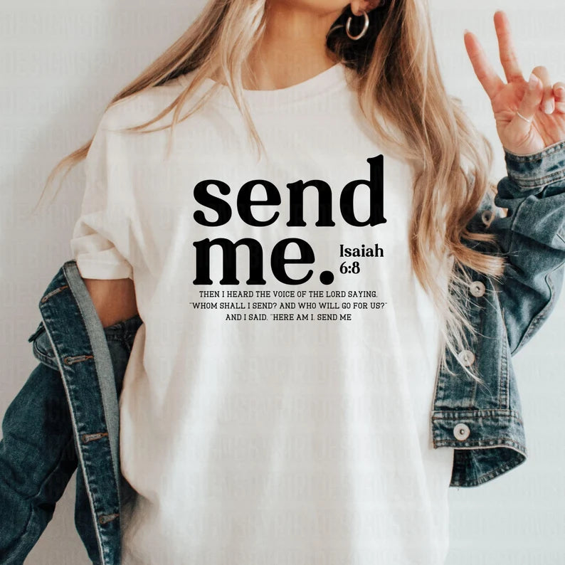 Send Me Printed Tee
