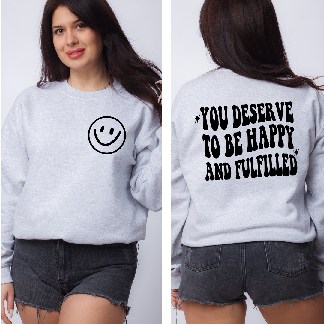 You Deserve to be Happy DTF Print