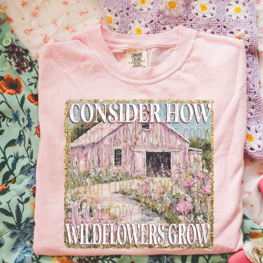Consider How The Wildflowers Grow DTF Print