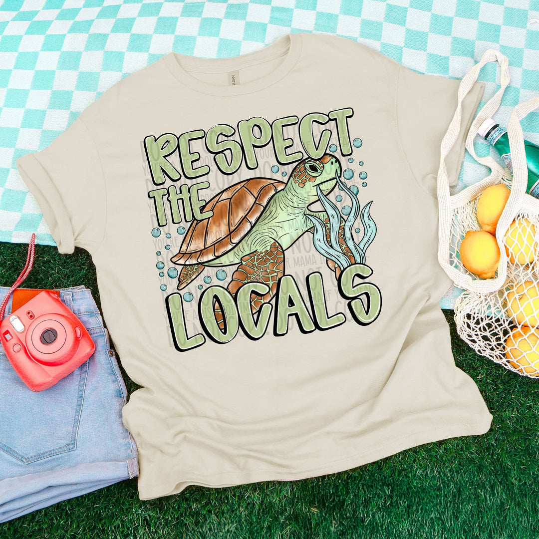 Respect The Locals DTF Print