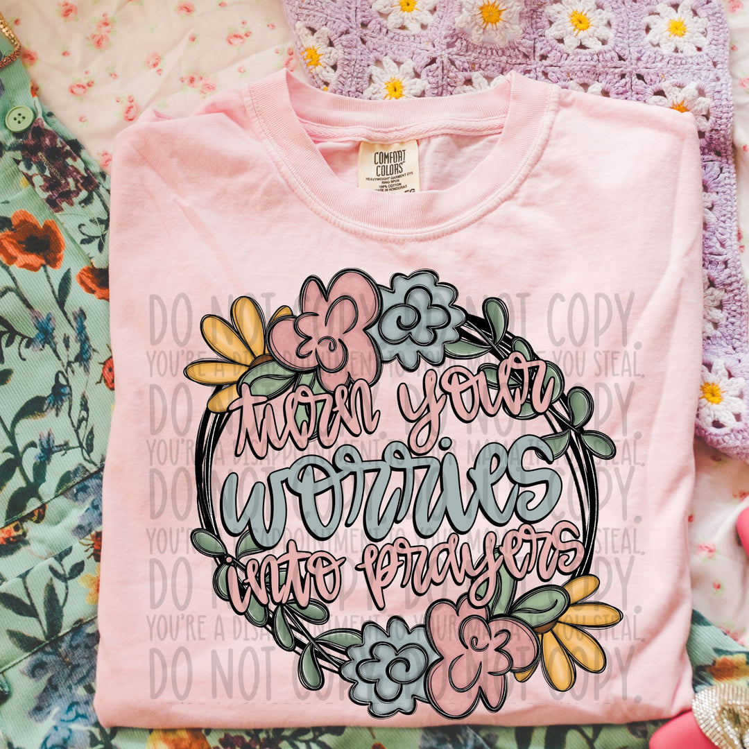 Turn Your Worries Into Prayers Floral Doodle DTF Print