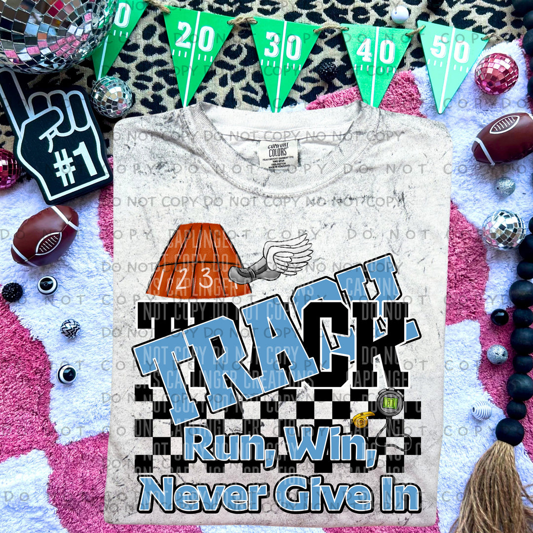 Run Win Never Give In Track DTF Print