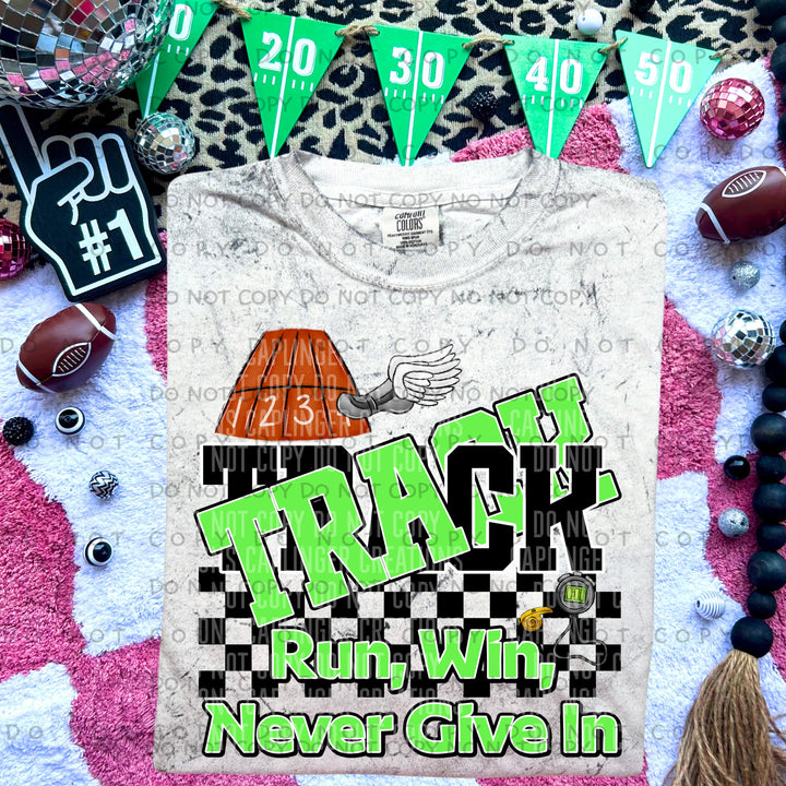 Run Win Never Give In Track DTF Print
