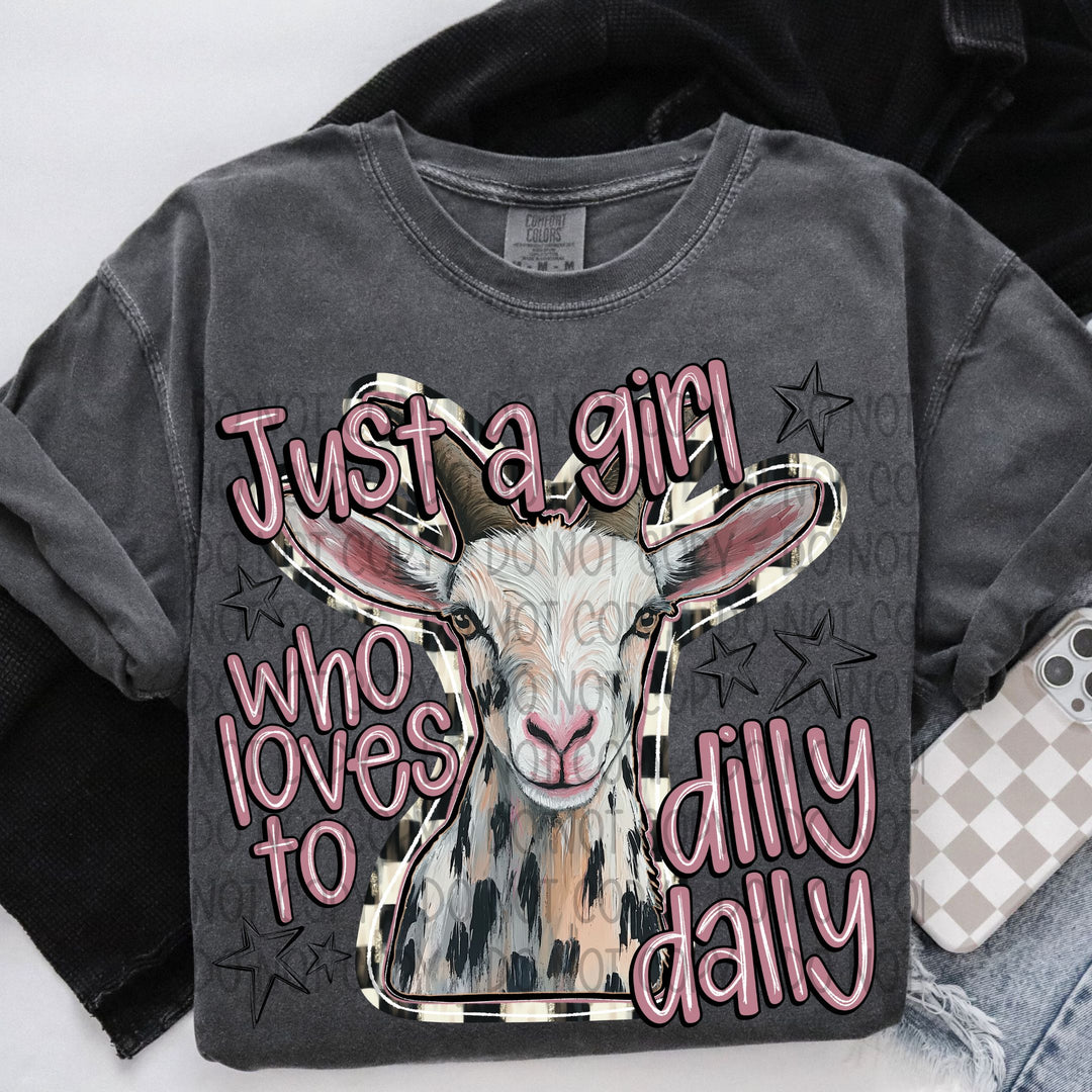 Just A Girl Who Loves To Dilly Dally DTF Print