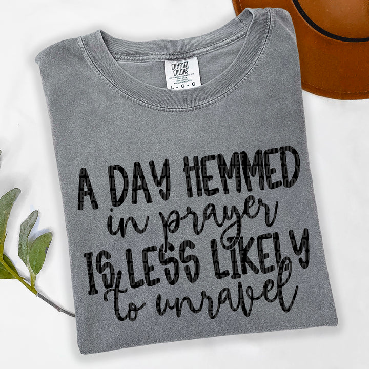 A Day Hemmed In Prayer DTF Print