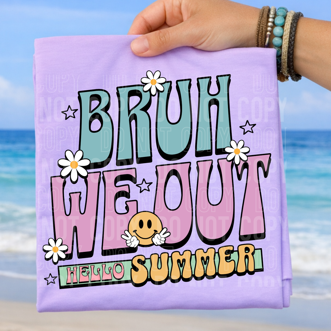 Bruh We Out DTF Print