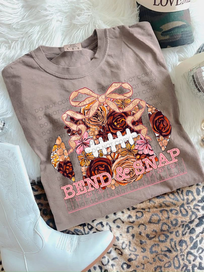 Bend And Snap DTF Print