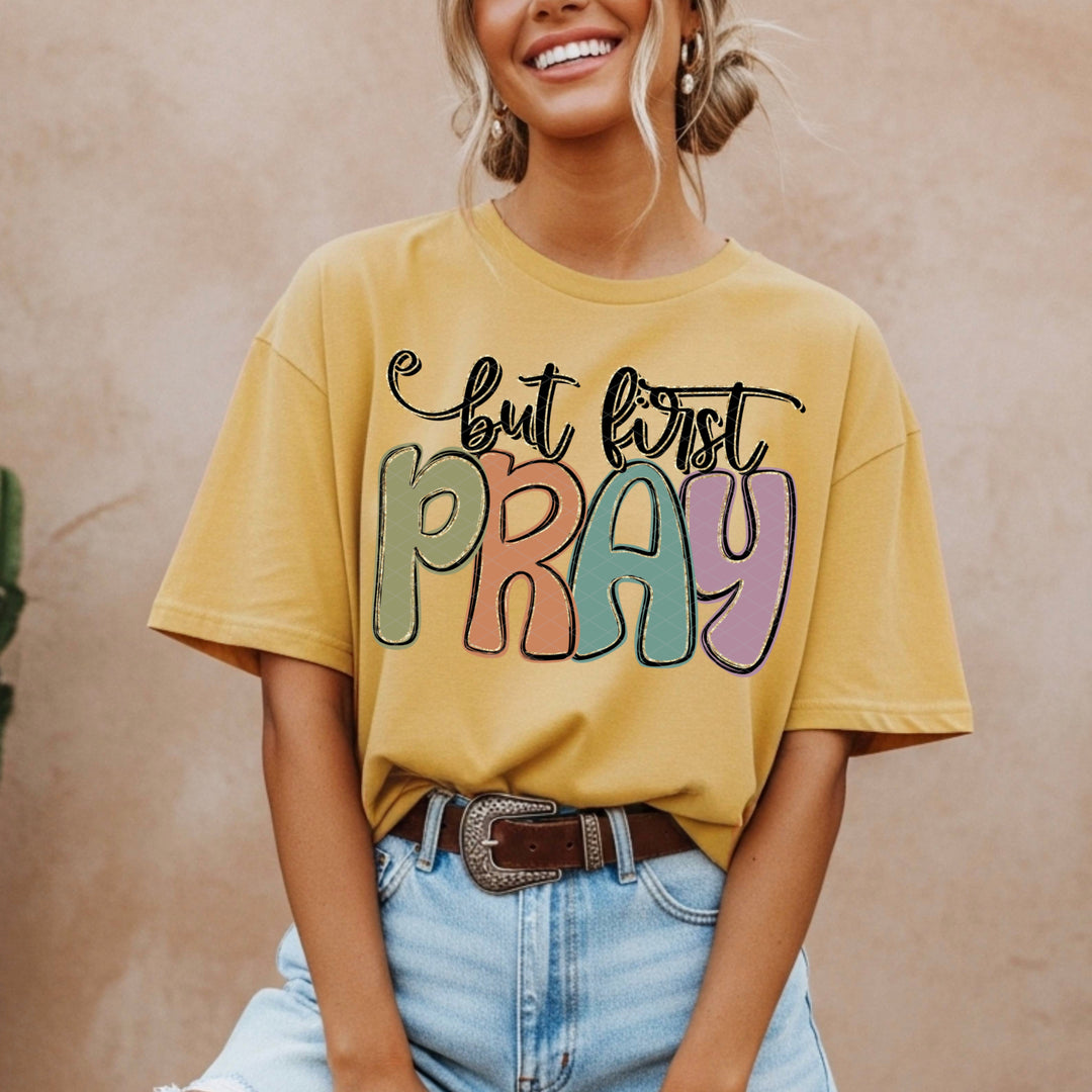 But First Pray DTF Print