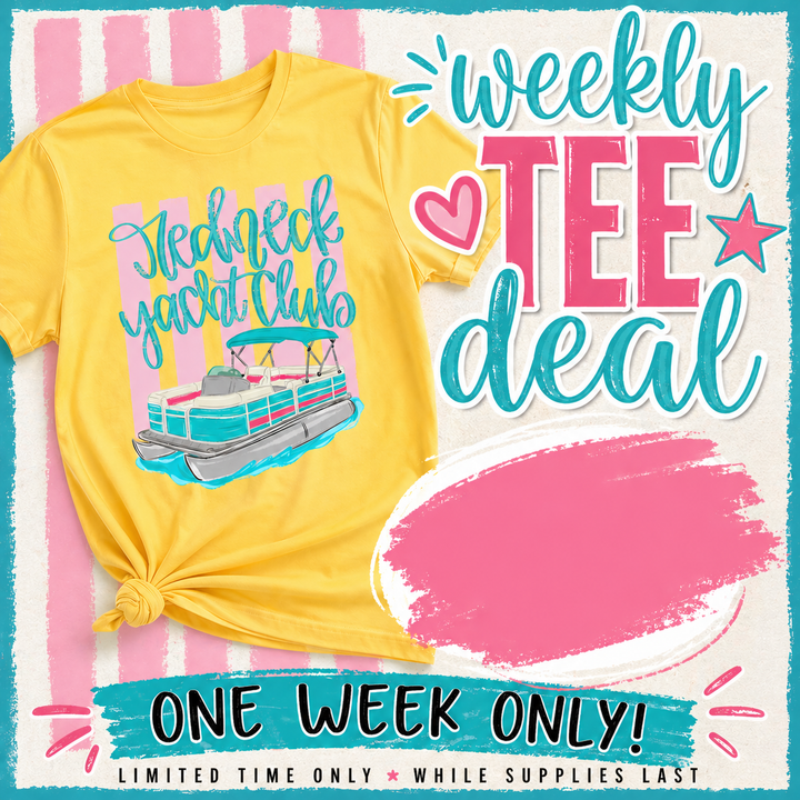 Redneck Yacht Club Weekly Tee Deal