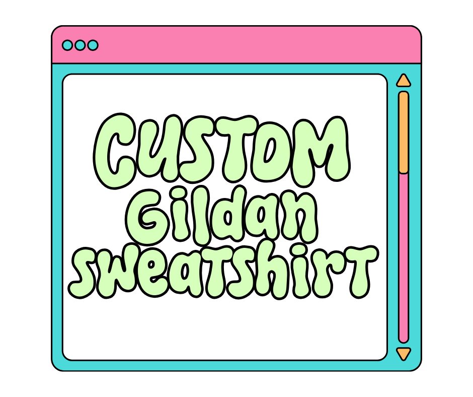 Custom Gildan Sweatshirt