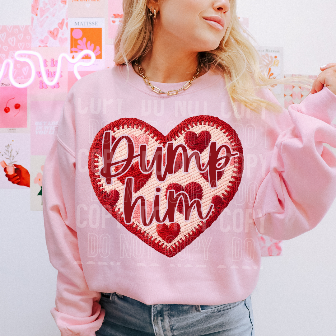 Dump Him DTF Print