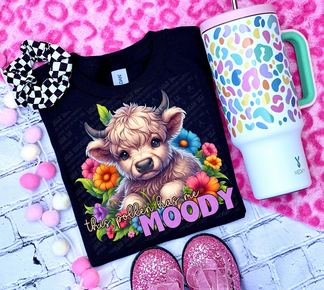 This Pollen Has Me Moody DTF Print