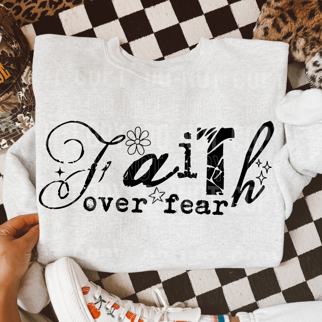 Faith Over Fear DTF Print