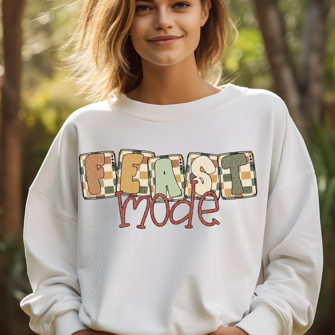 Feast Mode DTF Print