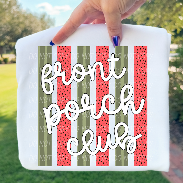 Front Porch Club DTF Print