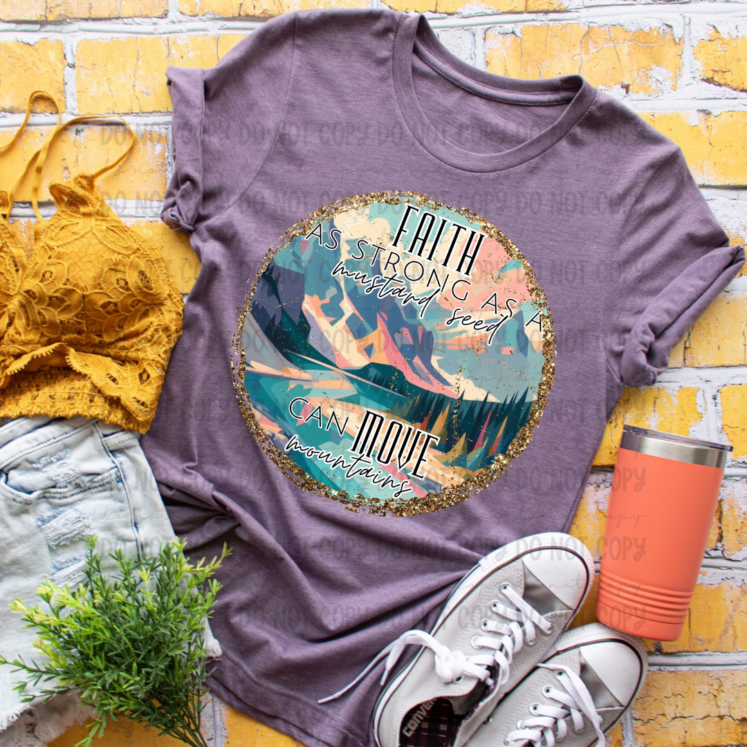 Faith Can Move Mountians DTF Print