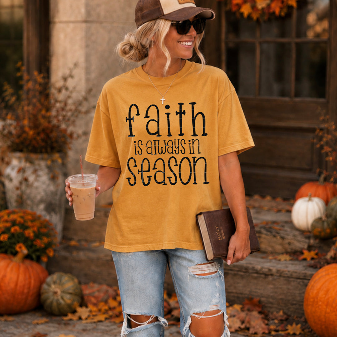Faith Is Always In Season DTF Print