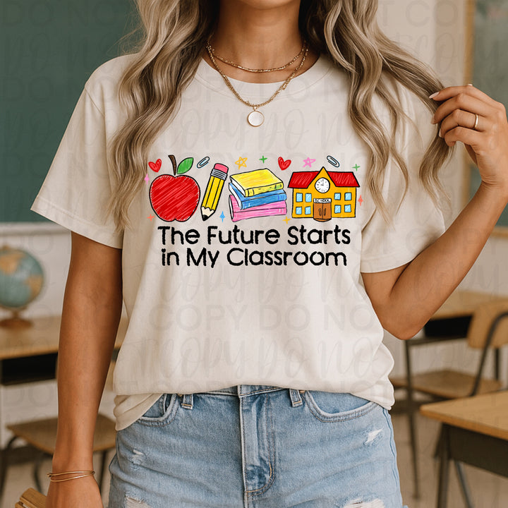 Future Starts in my Classroom DTF Print