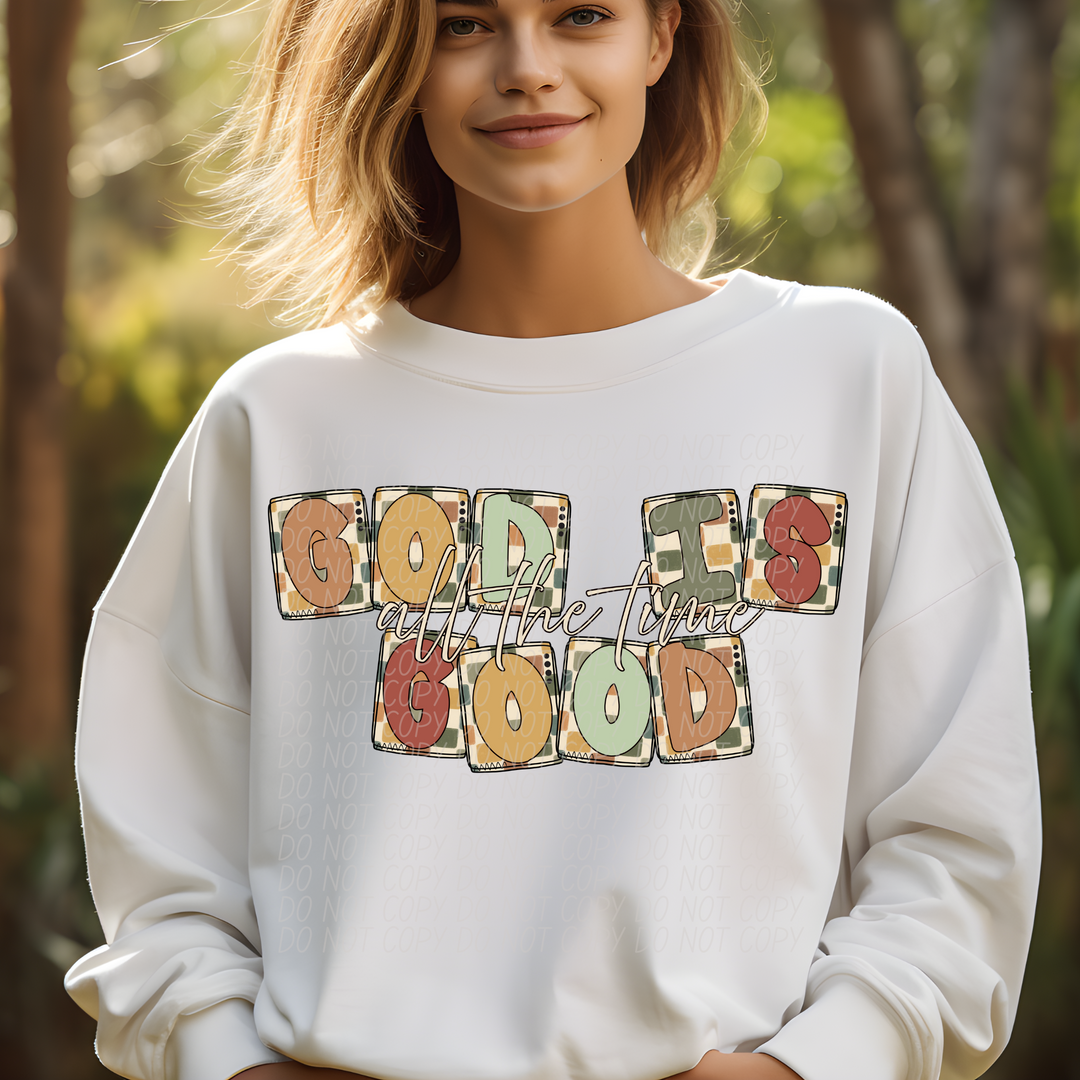 God Is Good All The Time DTF Print