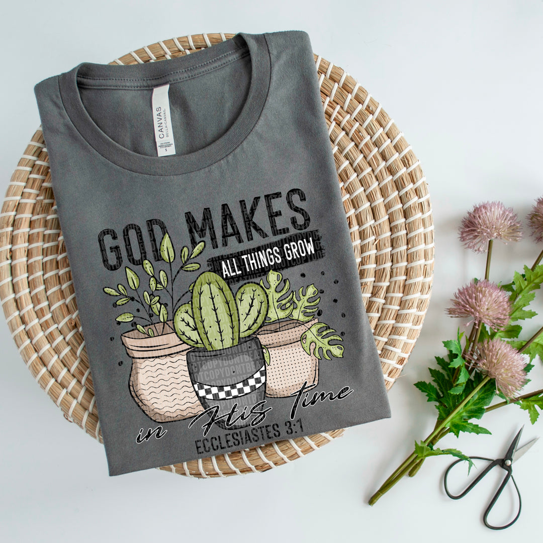 God Makes All Things Grow DTF Print