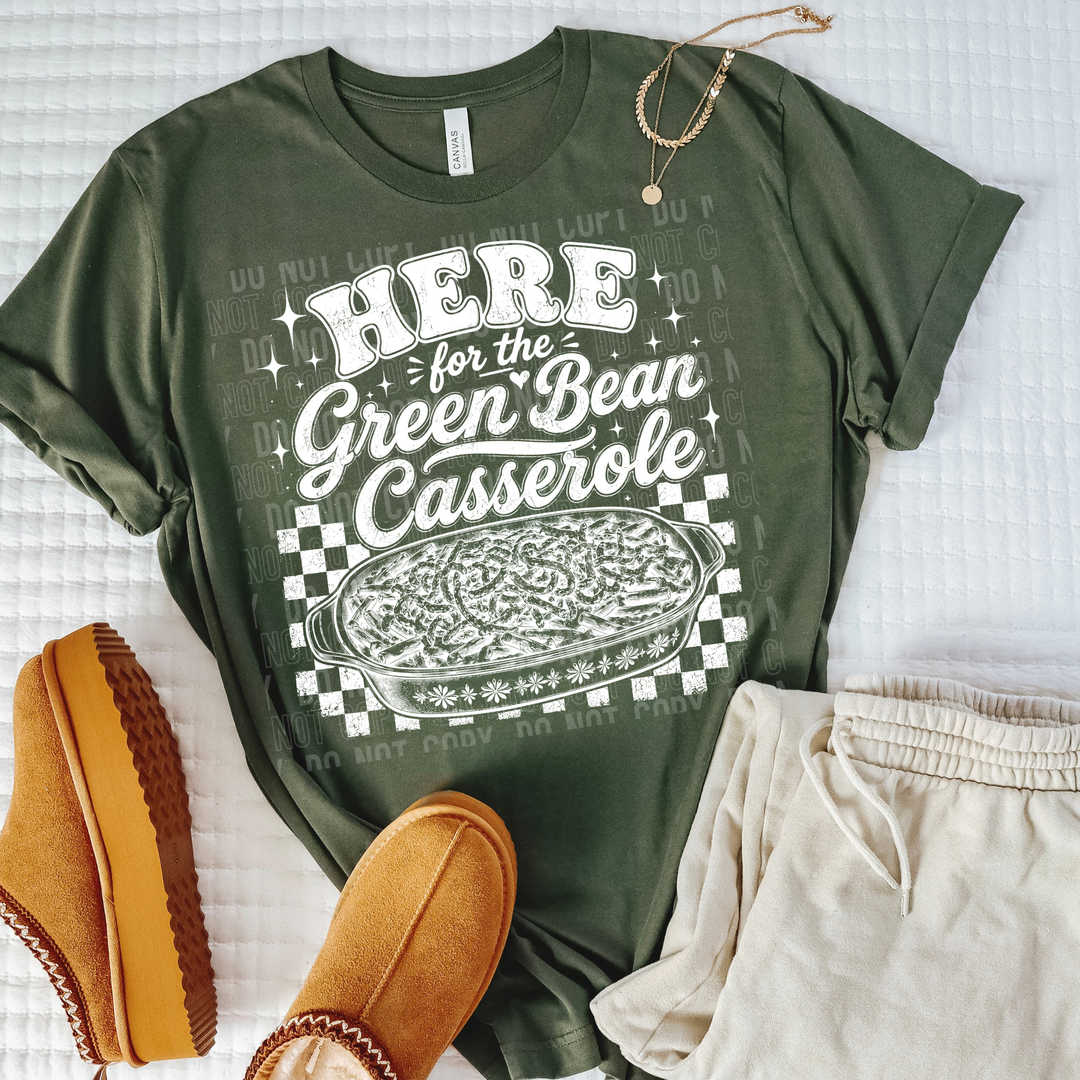 Here For The Green Bean Casserole DTF Print