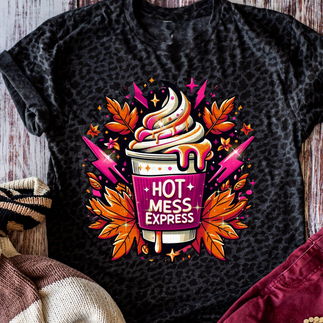 Hot Mess Express DTF Print