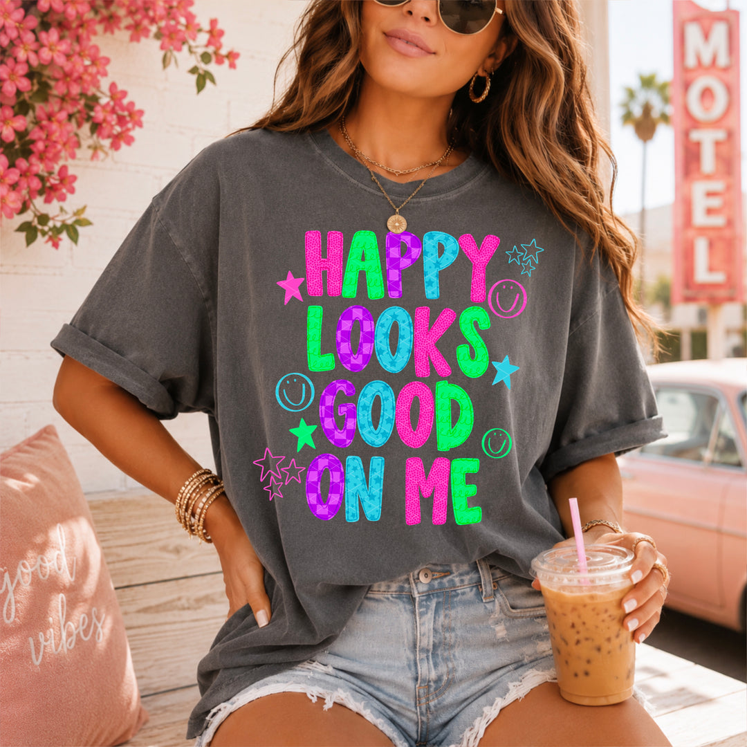 Happy Looks Good On Me DTF Print