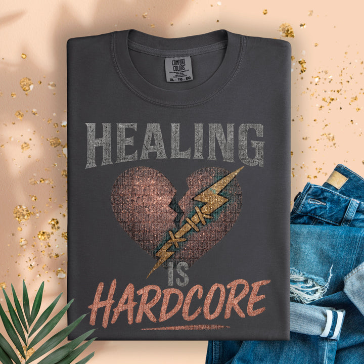 Healing Is Hardcore DTF Print
