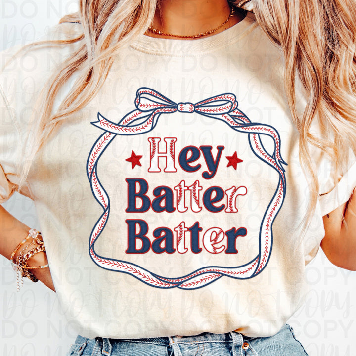 Hey Batter Batter DTF Print