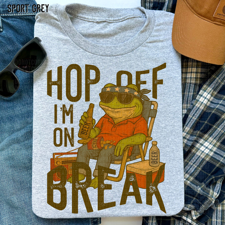 Hop Off I’m On Break BACK DTF Print