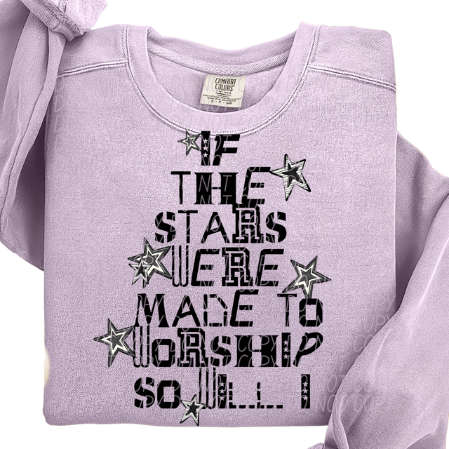 If the Stars Were Made to Worship DTF Print