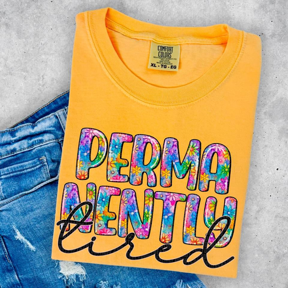 Permanently Tired DTF Print