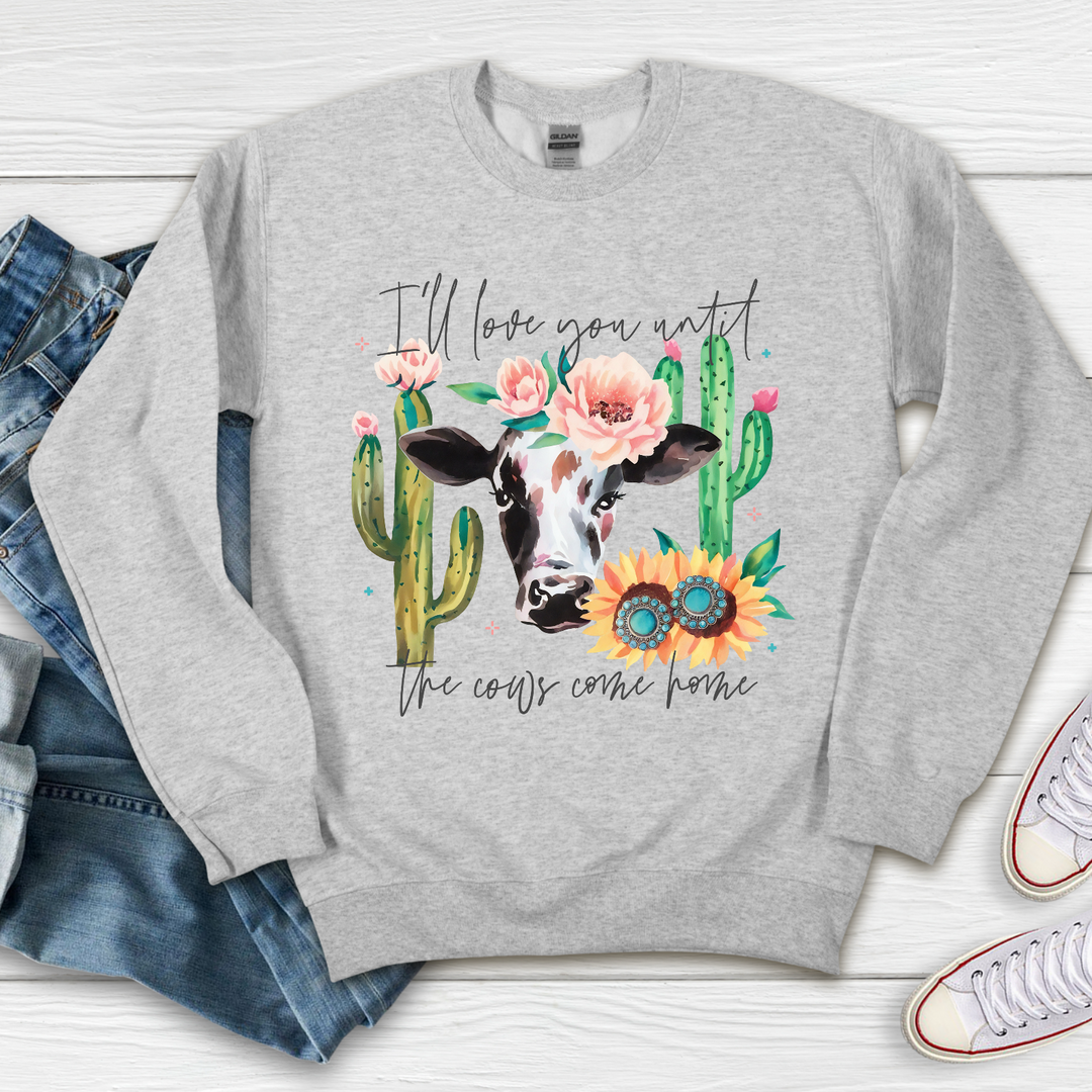 I’ll Love You Until The Cows Come Home DTF Print