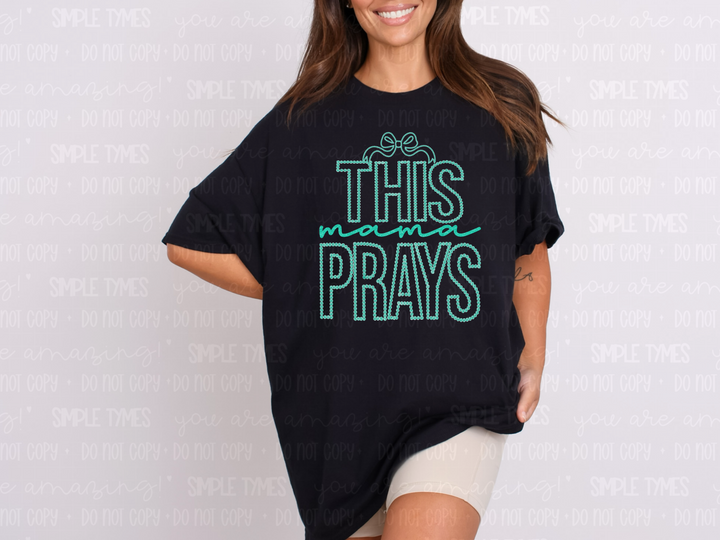 This Mama Prays Rosette DTF Print
