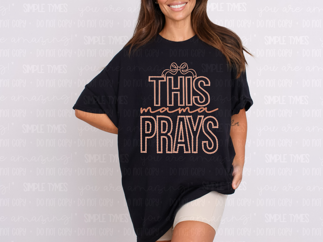This Mama Prays Rosette DTF Print