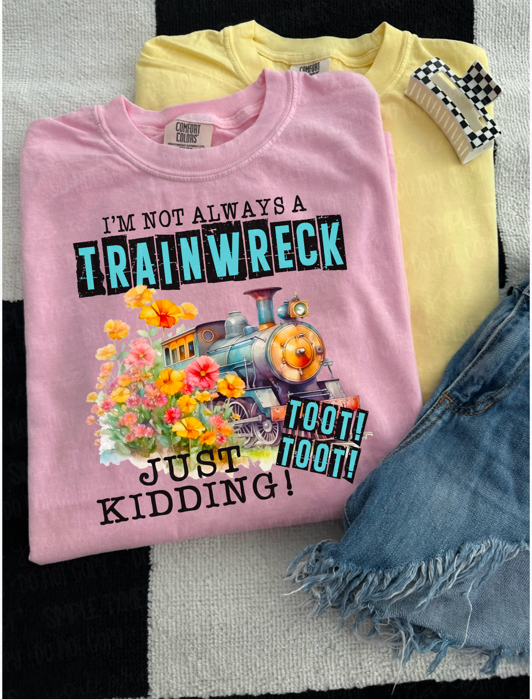 Not Always A Train Wreck DTF Print