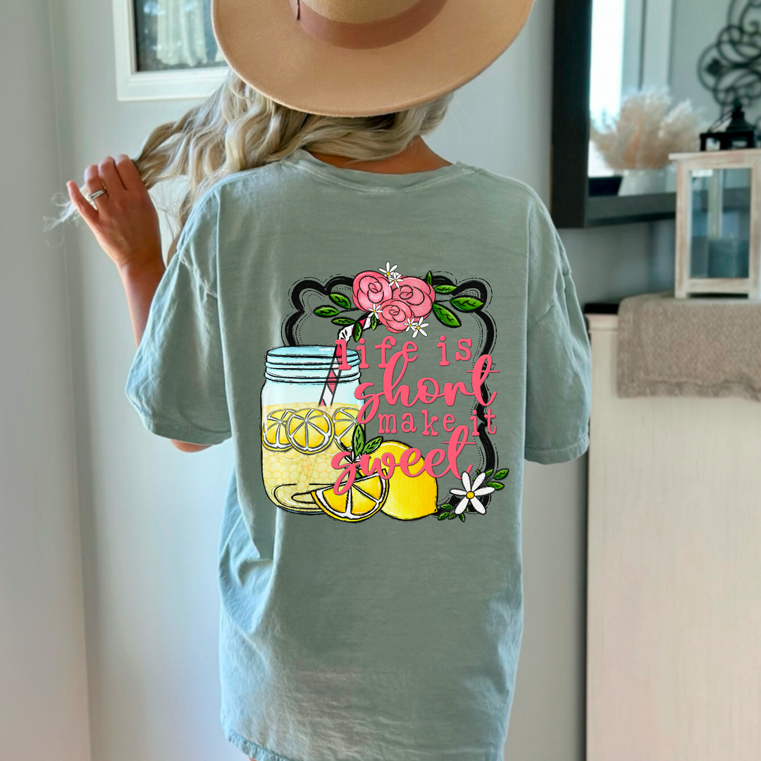 Life Is Short Make It Sweet DTF Print