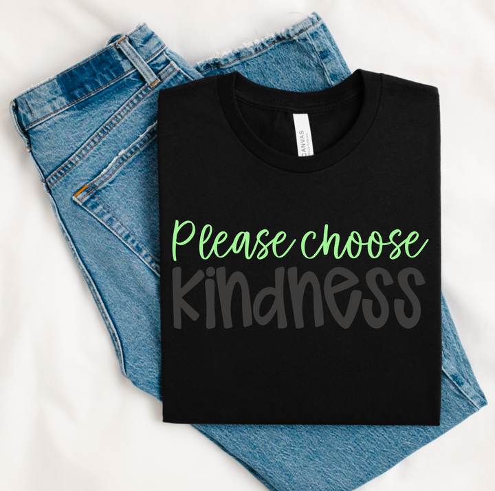 Please Choose Kindness DTF Print
