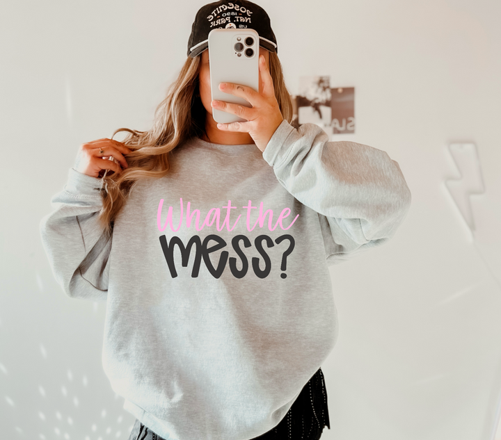 What The Mess? DTF Print