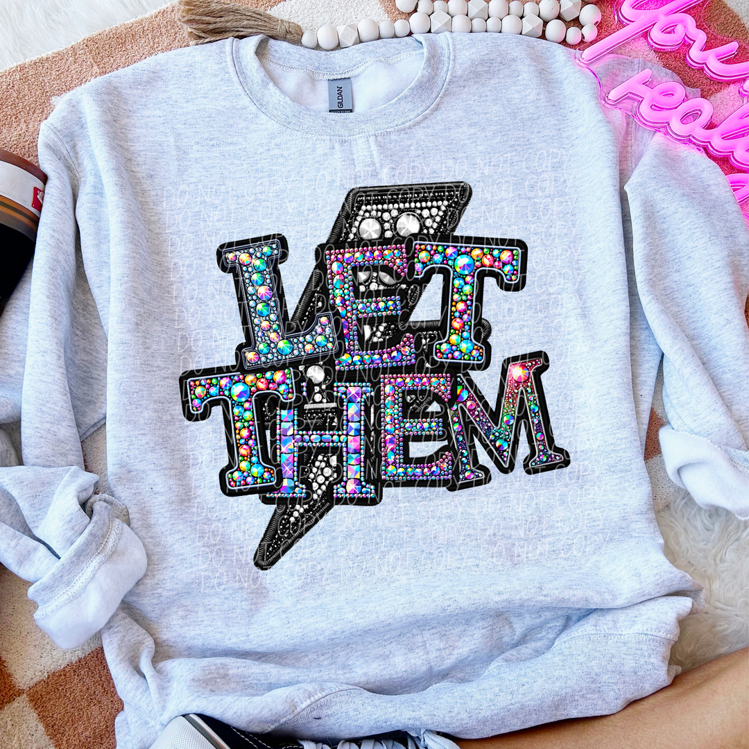 Faux Bling Let Them DTF Print