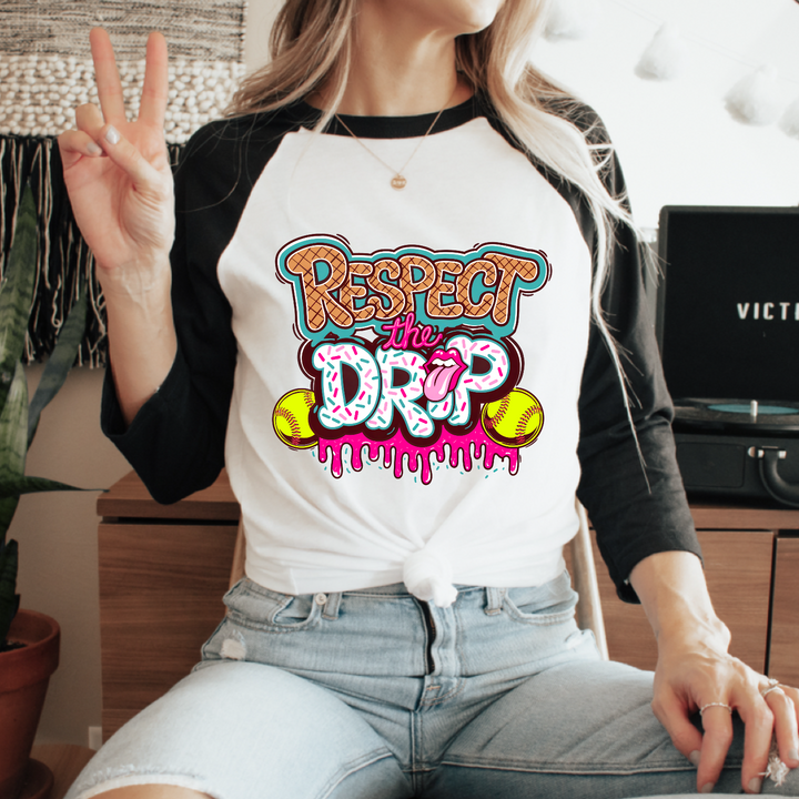 Respect The Drip DTF Print