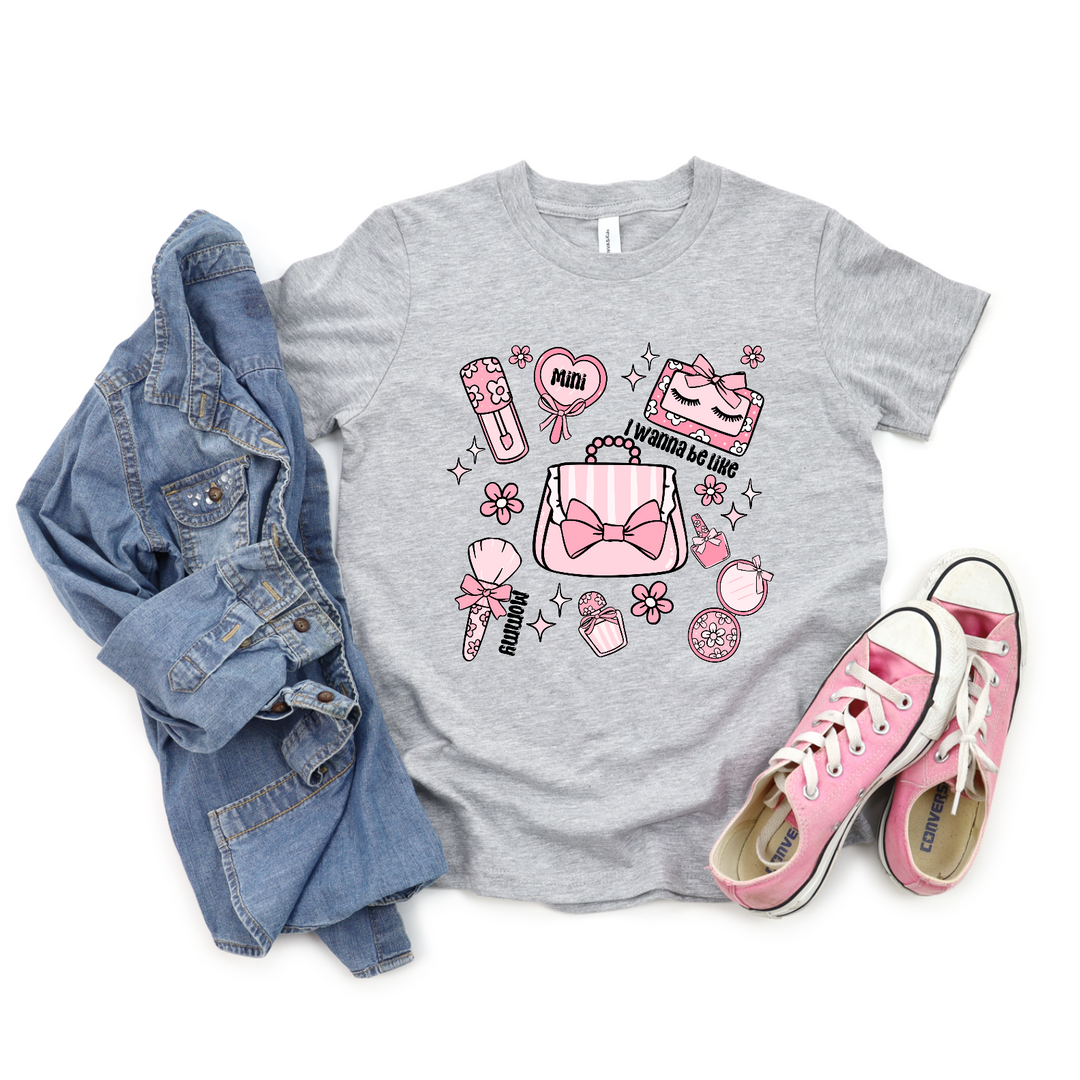 I Wanna Be Like Mommy Mini DTF Print