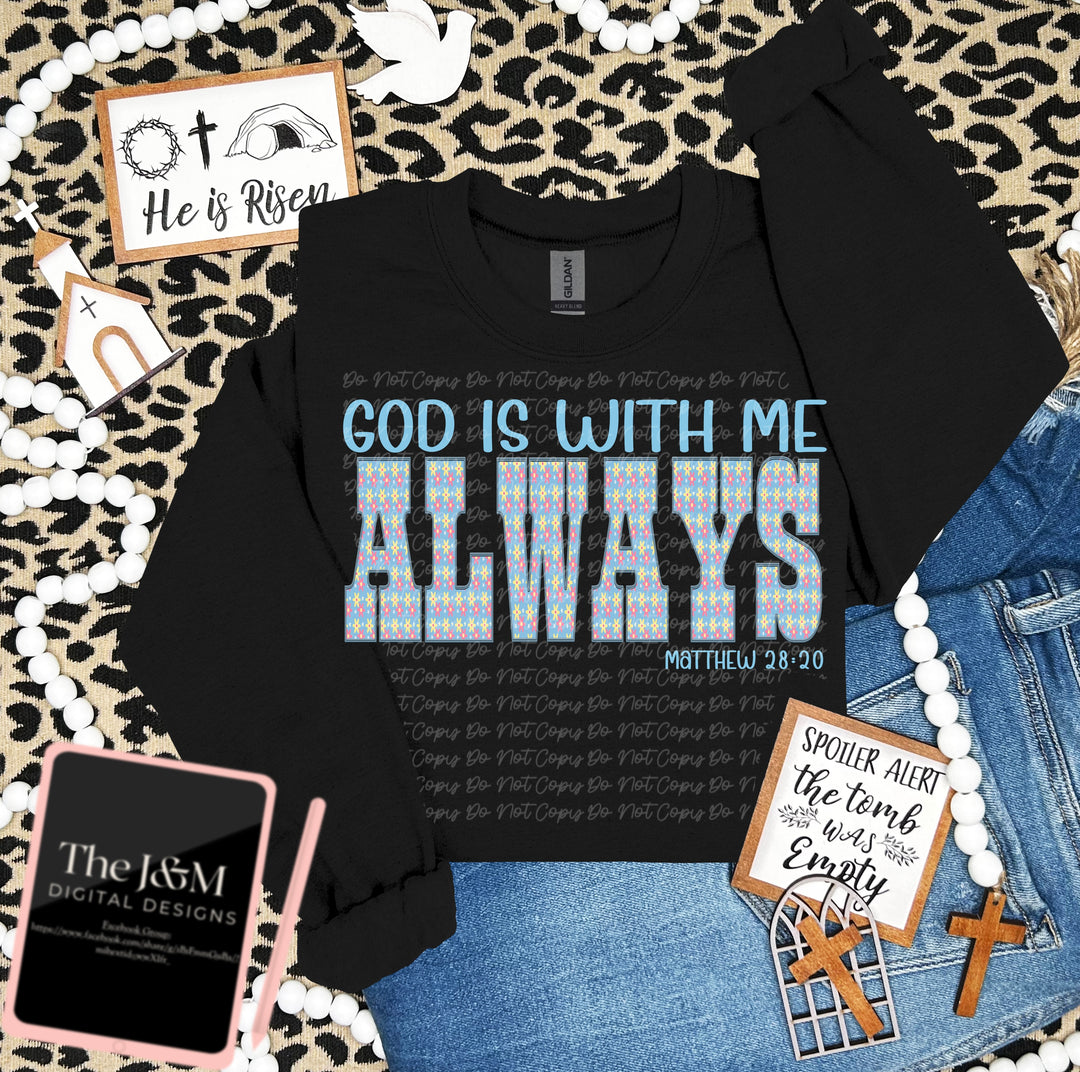 God Is With Me Always DTF Print