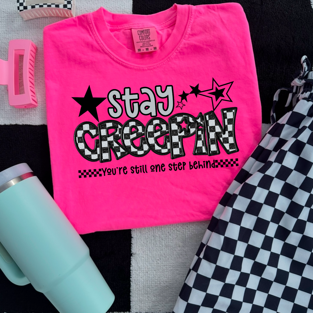 Stay Creepin DTF Print